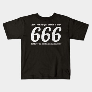 666 - Call Me, Maybe /// Satanic Humorous Design Kids T-Shirt